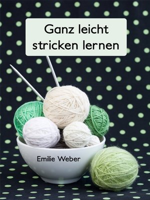 Ganz leicht stricken lernen - ebook